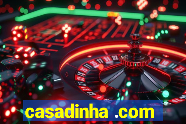 casadinha .com